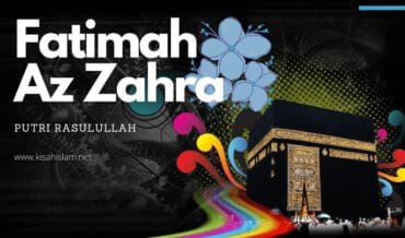 Fatimah az Zahra – Putri Rasulullah