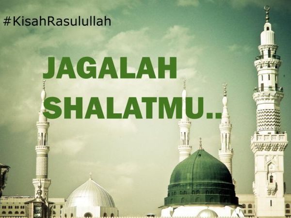 Jagalah Shalatmu