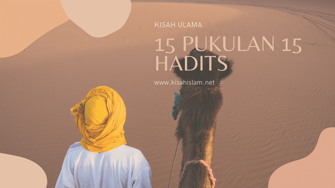 Video: Kisah Ulama – 15 Pukulan 15 Hadits